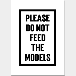 Please Do Not Feed The Models v2 Posters and Art